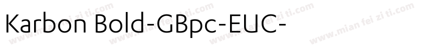 Karbon Bold-GBpc-EUC字体转换